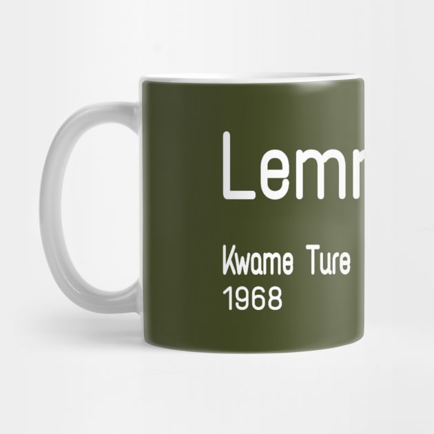 Lemme Be - Kwame Ture - Stokely Carmichael - Back by SubversiveWare